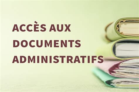 Schéma illustrant le droit d'accès aux documents administratifs et ses exceptions